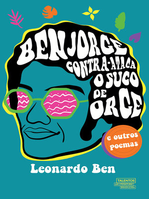 cover image of Ben Jorge contra-ataca o suco de orge e outros poemas